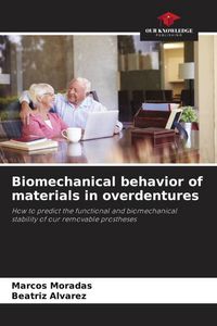 Produktbild: Biomechanical behavior of materials in overdentures