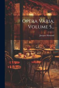Produktbild: Opera Varia, Volume 5...