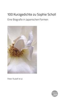 Produktbild: 100 Kurzgedichte zu Sophie Scholl
