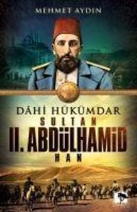 Produktbild: Dahi H&uuml;k&uuml;mdar Sultan II. Abd&uuml;lhamid Han