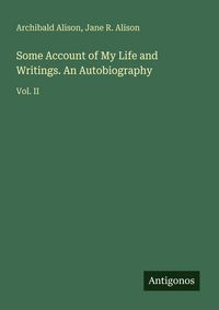 Produktbild: Some Account of My Life and Writings. An Autobiography