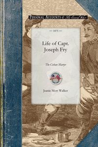 Produktbild: Life of Capt. Joseph Fry