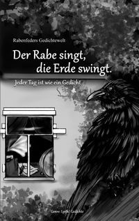 Produktbild: Rabenfeders Gedichtewelt Der Rabe singt Die Erde swingt