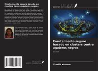 Produktbild: Enrutamiento seguro basado en clusters contra agujeros negros