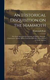 Produktbild: An Historical Disquisition on the Mammoth
