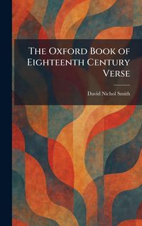 Produktbild: The Oxford Book of Eighteenth Century Verse