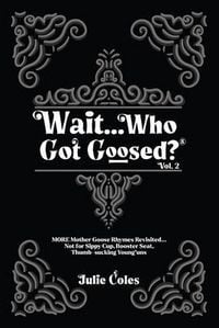 Produktbild: Wait...Who Got Goosed(TM) Vol. 2