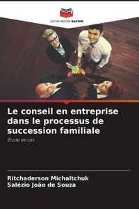 Produktbild: Le conseil en entreprise dans le processus de succession familiale