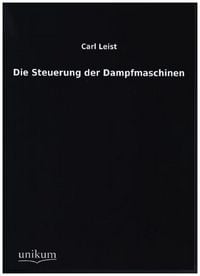 Produktbild: Leist, C: Steuerung der Dampfmaschinen
