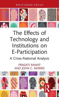 Produktbild: The Effects of Technology and Institutions on E-Participation