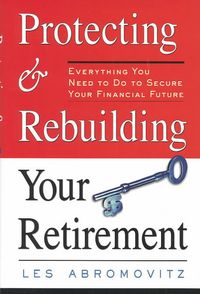 Produktbild: Protecting and Rebuilding Your Retirement: Everything You Need to Do to Secure Your Financial Future