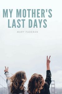 Produktbild: My Mother's Last Days