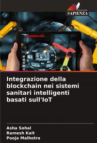 Produktbild: Integrazione della blockchain nei sistemi sanitari intelligenti basati sull'IoT
