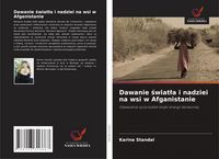 Produktbild: Dawanie &iquest;wiat&iquest;a i nadziei na wsi w Afganistanie