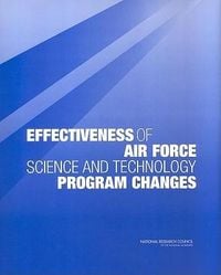 Produktbild: Effectiveness of Air Force Science and Technology Program Changes