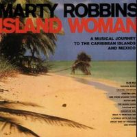 Bild vom Artikel A Musical Journey To The Caribbean Islands+Mexico vom Autor Marty Robbins