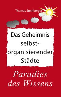 Produktbild: Das Geheimnis selbstorganisierender St&auml;dte