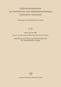 Produktbild: Entwicklung neuer Regel- und Kontroll-Apparate zur coulometrischen Analyse