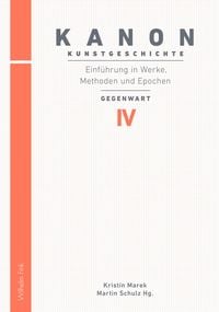 Produktbild: Kanon Kunstgeschichte 4. Einf&uuml;hrung in Werke, Methoden und Epochen
