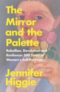 Produktbild: Higgie, J: The Mirror and the Palette