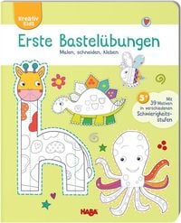 Produktbild: Erste Bastel&uuml;bungen &ndash; Malen, schneiden, kleben