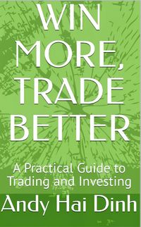 Produktbild: Win More, Trade Better - A Practical Guide to Trading and Investing