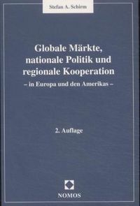 Produktbild: Globale M&auml;rkte, nationale Politik und regionale Kooperation