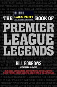 Produktbild: Borrows, B: The TalkSPORT Book of Premier League Legends
