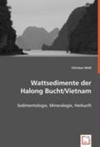 Bild vom Artikel Weiß, C: Wattsedimente der Halong Bucht/Vietnam vom Autor Christian Weiss