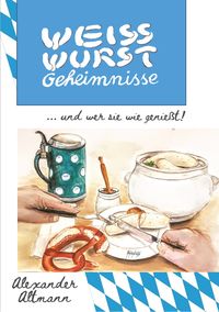 Produktbild: Weisswurst Geheimnisse