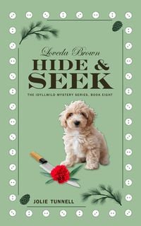 Produktbild: Loveda Brown: Hide & Seek (The Idyllwild Mystery Series, #8)