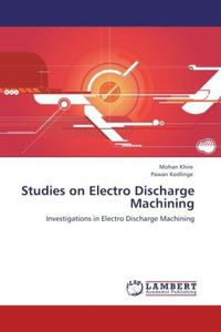 Produktbild: Khire, M: Studies on Electro Discharge Machining