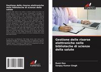 Produktbild: Gestione delle risorse elettroniche nelle biblioteche di scienze della salute