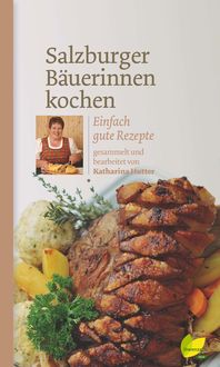 Produktbild: Salzburger B&auml;uerinnen kochen