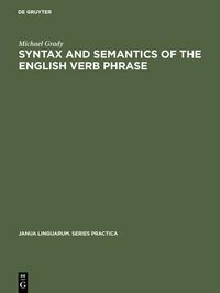 Produktbild: Syntax and Semantics of the English Verb Phrase