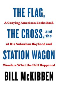 Produktbild: The Flag, the Cross, and the Station Wagon
