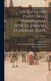Produktbild: Inscriptiones parietariae Pompeianae, Herculanenses, Stabianae Suppl.; Volume 4; Series 1