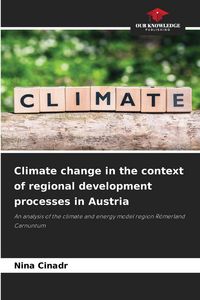 Produktbild: Climate change in the context of regional development processes in Austria