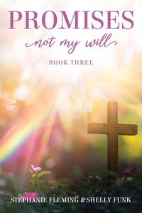 Produktbild: Promises- Not My Will