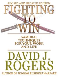 Produktbild: Fighting to Win - Samurai Techniques for your Work and Life