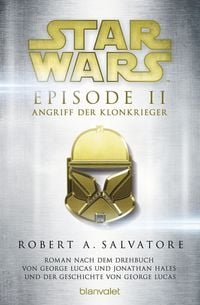 Bild vom Artikel Star Wars™ - Episode II - Angriff der Klonkrieger vom Autor R.A. Salvatore