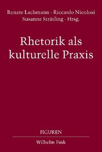 Produktbild: Rhetorik als kulturelle Praxis