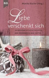 Produktbild: Liebe verschenkt sich