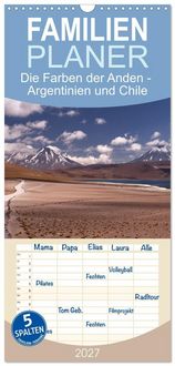 Produktbild: Familienplaner 2027 - Die Farben der Anden - Argentinien und Chile mit 5 Spalten (Wandkalender, 21 x 45 cm) CALVENDO