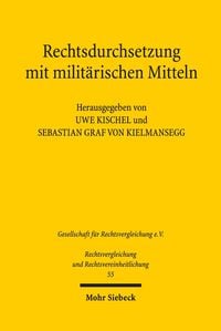 Produktbild: Rechtsdurchsetzung mit milit&auml;rischen Mitteln