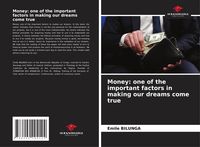 Produktbild: Money: one of the important factors in making our dreams come true
