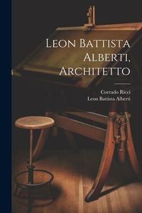 Produktbild: Leon Battista Alberti, Architetto