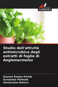Produktbild: Studio dell'attivit&agrave; antimicrobica degli estratti di foglie di Aeglemarmelos
