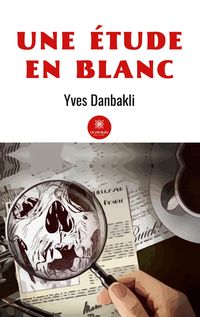 Produktbild: Yves Danbakli: &Eacute;tude en blanc