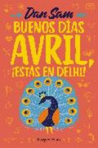 Produktbild: Buenos d&iacute;as, Avril. &iexcl;est&aacute;s en Delhi!